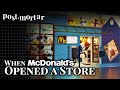 McKids When McDonald S Opened A Store Post Mortar