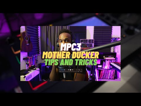 Tipps und Tricks zu MPC3 Mother Ducker
