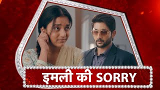 Imlie: Imlie APOLOGIZE Aryan | Malini JEALOUS