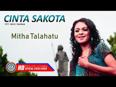 Mitha Talahatu - CINTA SAKOTA 2 | Lagu Ambon Terpopuler ( Lyrics )