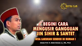 Download lagu CARA MENGUSIR GANGGUAN JIN SIHIR SANTET. - Ust. Abdul Somad. Lc., MA. mp3 Download lagu CARA MENGUSIR GANGGUAN JIN SIHIR SANTET. - Ust. Abdul Somad. Lc., MA. mp3