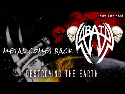 Sabatan - Metal Comes Back (Destroying the Earth 2013)