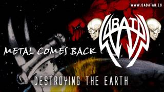 Sabatan - Metal Comes Back (Destroying the Earth 2013)