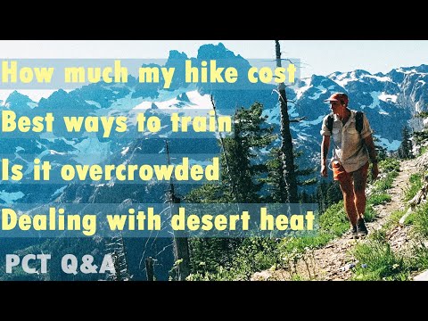 How Much Money I Spent on the PCT, Dealing with Heat, & Best Ways to Train