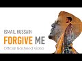 Forgive Me by Ismail Hussain - Official Nasheed Music Video - Project 5