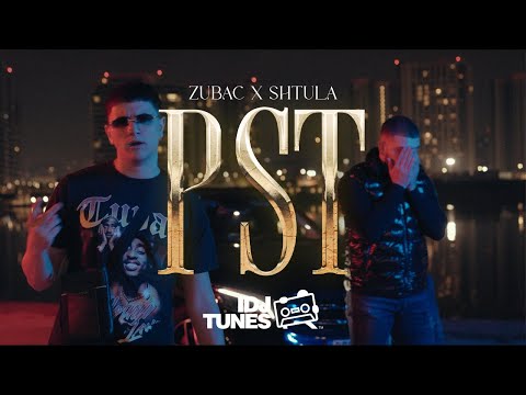 ZUBAC X SHTULA - PST (OFFICIAL VIDEO)