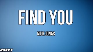 Nick Jonas - Find You (Lyric Video)