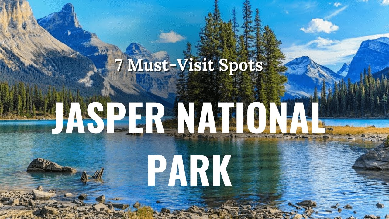 7 Must Visit Places in Jasper National Park #JasperNationalPark #TravelGuide #NatureLovers
