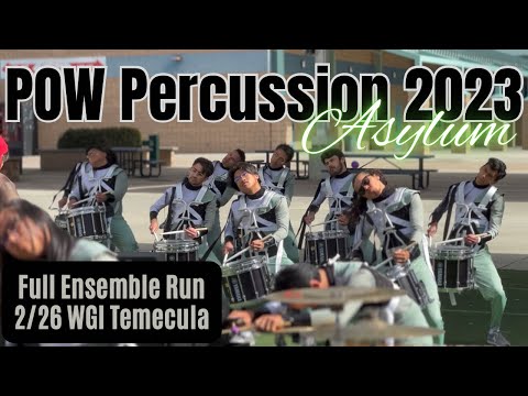 POW Percussion 2023 "Asylum" - Full Ensemble Run - 2/26 WGI Temecula
