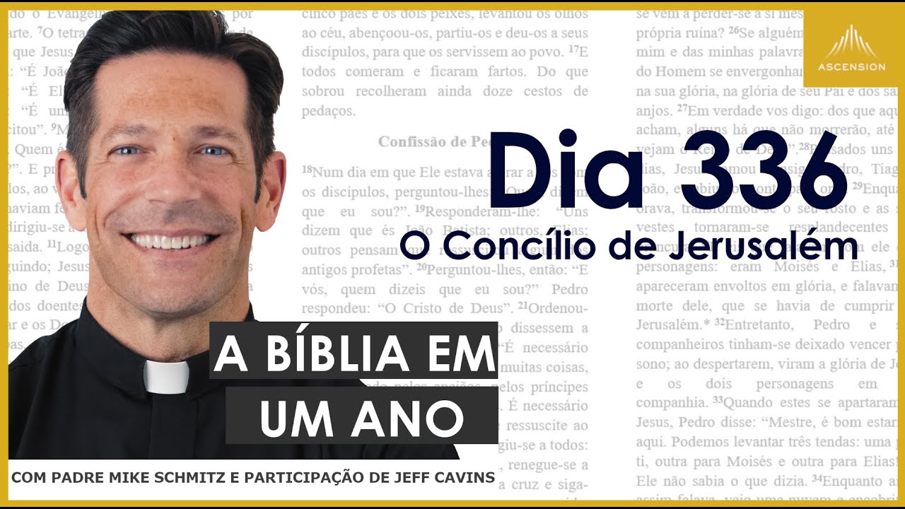 Dia 336: O Concílio de Jerusalém - A Bíblia em um Ano (com Pe. Mike Schmitz)