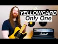 Only One by Yellowcard - Guitar Lesson & Tutorial