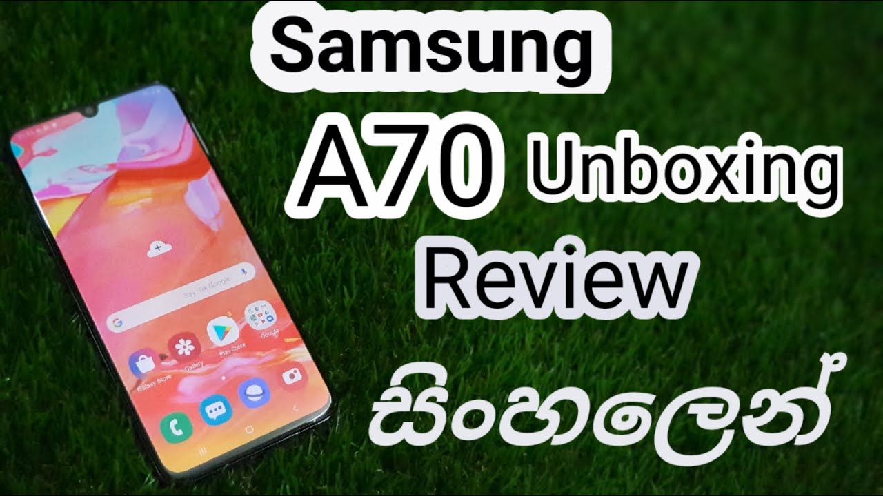 Samsung A70 සිංහලෙන් review 🇱🇰