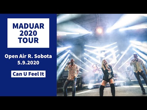 MADUAR 2020 TOUR | Can U Feel It | 05.09. 2020 - R. Sobota