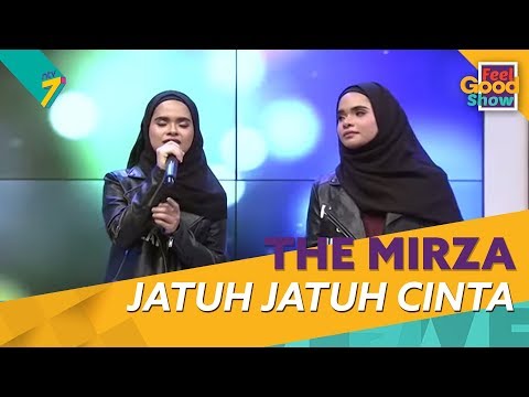 Jatuh Jatuh Cinta - The Mirza | Feel Good Show 2018