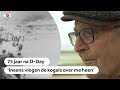 D-DAY: Zij maakten D-Day 75 jaar geleden mee