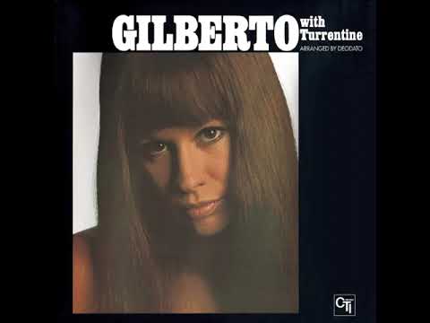 Gilberto and Turrentine (1971 Álbum / Astrud Gilberto)