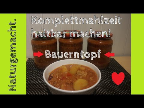 Bauerntopf mit Hackfleisch und Kartoffeln - ganze Mahlzeit haltbar machen! #Bauerntopf #haltbar