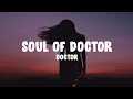 Doctor - Soul Of Doctor (Lyrics)