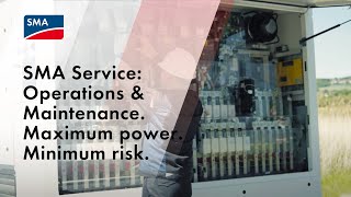 SMA Service: Operations & Maintenance. Maximum power. Minimum risk.