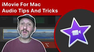 iMovie For Mac Audio Tips And Tricks