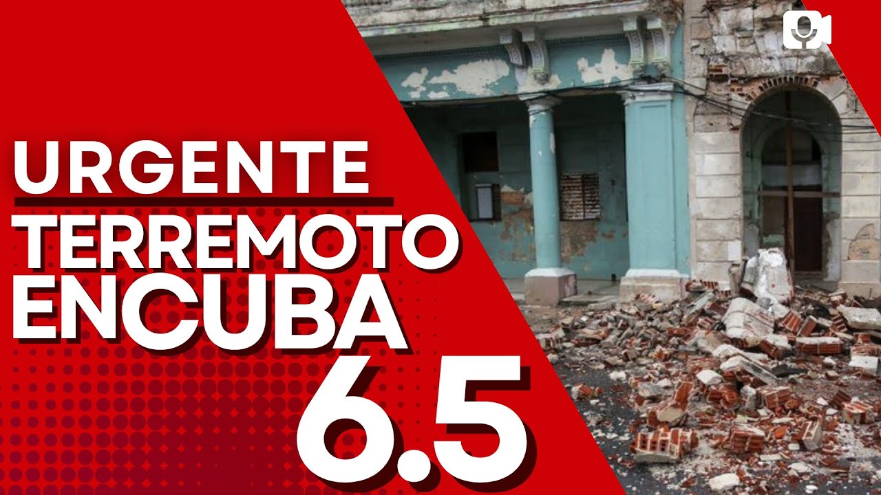 🔴URGENTE🔴TERREMOTO DE MAGNITUD 6 SACUDE A CUBA CON REPORTES DE VARIOS DERRUMBES EN LA ISLA