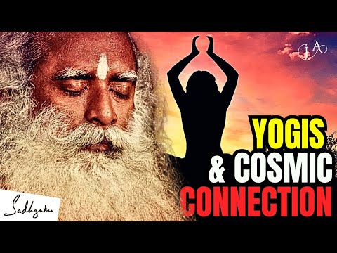 Unraveling Cosmic Secrets: How Yogis Connect to the Universe - Sadhguru