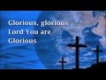 Paul Baloche - Glorious song - images and lyrics