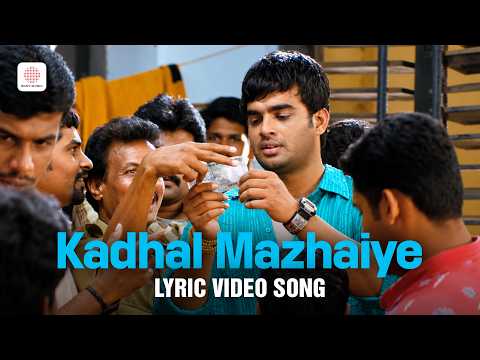 Kaadhal Mazhaiye (Song)