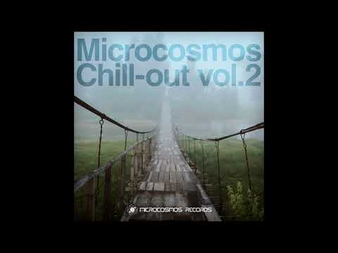 Microcosmos Chill out Vol. 2 [Full Compilation]