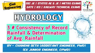 Hydrology # 3|Consistency of record rainfall and determination of avg Rainfall|Civil Engg| #CiviLSoL