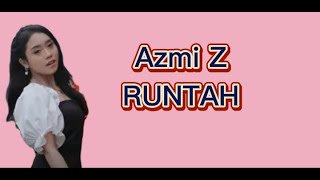 Download lagu Azmi Z - Runtah | ngan naha atuh bet dimumurah...#liriklagu mp3