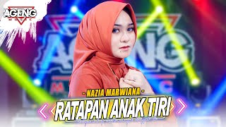 Download lagu RATAPAN ANAK TIRI Nazia Marwiana ft Ageng Music... mp3