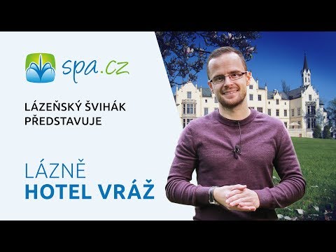 Podívejte se,jak vypadají Lázně Vráž (2018)