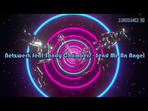 Netzwerk feat Sandy Chambers - Send Me An Angel