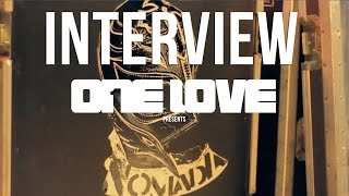 Nomada Interview with One Love Promotions