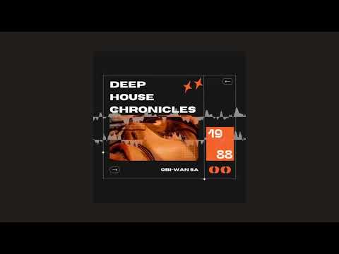 Deep House Chronicles By Obi Wan SA 316 24 September 2025