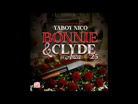 Yaboy Nico - Bonnie & Clyde '25 ft Anza || Prod by. AdrianGotSlaps || DogEatDogProductions