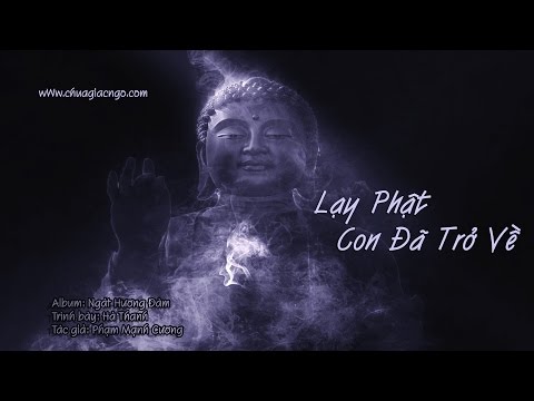 Lạy Phật con đã trở về