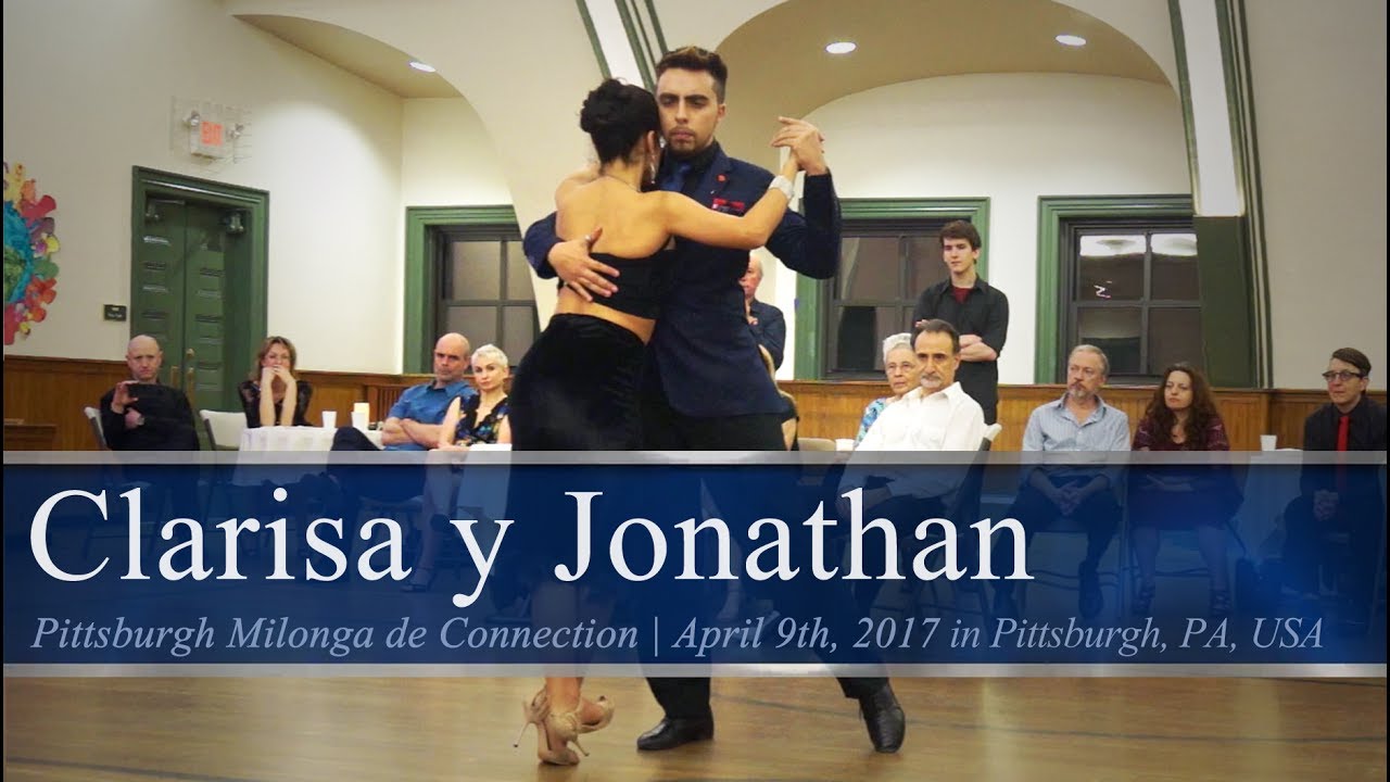 Clarisa Aragón y Jonathan Saavedra (1/4) - Así se canta @ Pittsburgh Milonga de Connection 2017.04