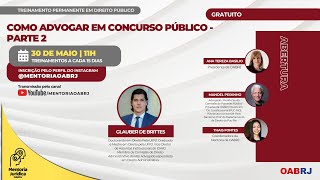 Como Advogar em Concurso Público - Parte 2 - Treinamento em Direito Público - 30/05 - 11h