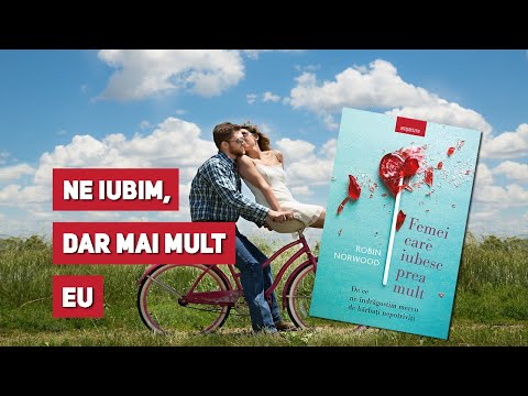 Semn de carte Ed. 323 - Robin Norwood - Femei care iubesc prea mult