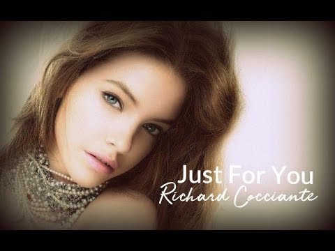Just For You by Richard Cocciante