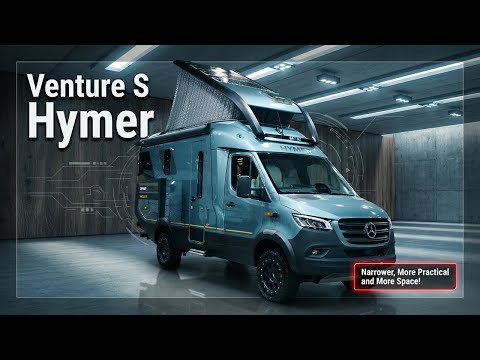 The new Hymer Venture S  Comes with Narrower Body, More Space and a HUGE Price Tag!