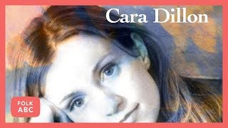 Cara Dillon - She&#39;s Like the Swallow