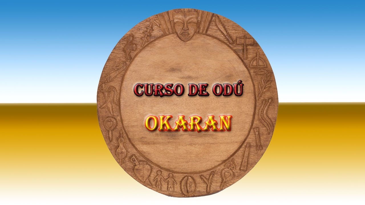 Curso de Odu - Aula 03 - Okaran