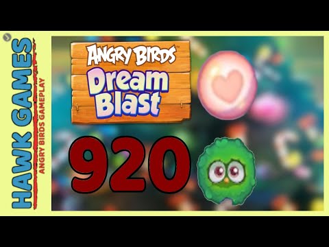 Angry Birds Dream Blast Level 920 Extreme - Walkthrough, No Boosters