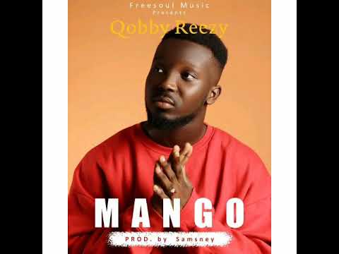 Qobby Reezy - Mango (Produced By Samsney)