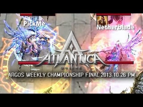 Argos Weekly 2013.10.26 PM Final: PickMe vs. Netherblade - Atlantica Online