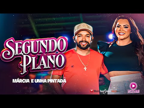 Márcia Fellipe e Unha Pintada Segundo Plano 2023