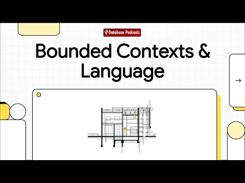 Episode 14 – Bounded Contexts & Ubiquitous Language 🗣️ | @DatabasePodcasts